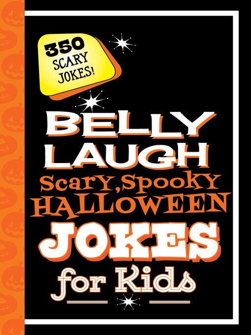 Title details for Belly Laugh Scary, Spooky Halloween Jokes for Kids: 350 Scary Jokes! by Sky Pony Press - Available